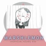 cover: Marshlemon - IVOXYGEN Young Kid