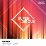 cover: Lissat - For Your Love (Original Mix)