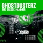 cover: Ghostbusterz - The Sledge Hammer (Original Mix)