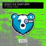 cover: Dany Bpm|Ziggy X - It Was You