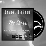 cover: Samuel Delgado - Like Crazy