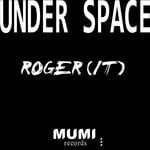 cover: Roger (it) - Under Space