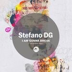 cover: Stefano Dg - I Am Gonna Break (Original Mix)