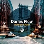 cover: Darles Flow - Detroit Spirit (Original Mix)