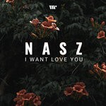 cover: Nasz - I Want Love You