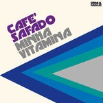 cover: Cafe Safado - Minha Vitamina