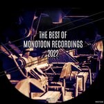 cover: Various - The Best Of Monotoon Recordings 2022