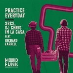 cover: Dj Chris In La Casa|Richard Farrell|Srcs - Practice Everyday