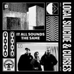 cover: Curses|Local Suicide - It All Sounds The Same