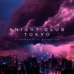 cover: Dj Mleendo Ewr|Niipseedadust - Knight Club Tokyo (Instrumental)