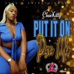 cover: Chankitty - Put It On Pon Me