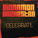 cover: Cinnamon Orchestra - Celebrate