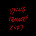 cover: Dying Pharaohs - 2023