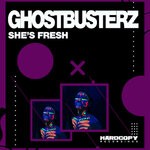 cover: Ghostbusterz - She's Fresh