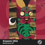 cover: Knyazev (ru) - Betterless