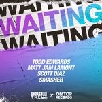 cover: Matt Jam Lamont|Scott Diaz|Smasher|Todd Edwards - Waiting