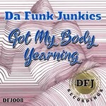 cover: Da Funk Junkies - Got My Body Yearning