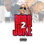 cover: Dj Slugo - Born 2 Juke (Explicit)