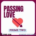 cover: Prime Two - Passing Love (Original Mix)