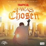 cover: Trapycal - I Was Chosen