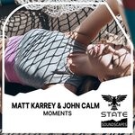 cover: John Calm|Matt Karrey - Moments