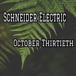 cover: Schneider Electric - October Thirtieth