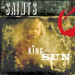 cover: The Saints - King Of The Sun / King Of The Midnight Sun