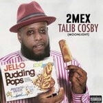 cover: 2mex - Talib Cosby (Moonlight) (Explicit)