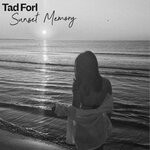 cover: Tad Forl - Sunset Memory