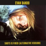 cover: Evan Dando|Liv Tyler - Shots Is Fired (Explicit Alternative Version)