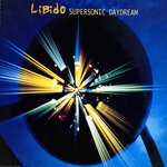 cover: Libido - Supersonic Daydream (Explicit)