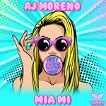 cover: Aj Moreno|Mia Mi - Hot Like Me