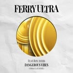 cover: Ferry Ultra|Roy Ayers - Dangerous Vibes