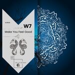 cover: W7 - Make You Feel Good