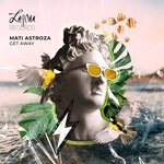 cover: Mati Astroza - Get Away