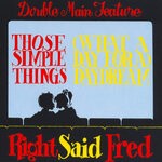 cover: Right Said Fred - Those Simple Things / Daydream (Explicit)