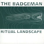 cover: The Badgeman - Ritual Landscape