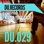 cover: Numa A Tfive - Watch Your Back (Radio Edit)