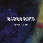 cover: Bardo Pond - Crossover