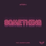 cover: After 6|Sharon Clarke - Something