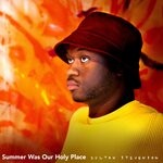 cover: Denys Baptiste|Josh Short|Sultan Stevenson - Summer Was Our Holy Place