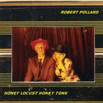 cover: Robert Pollard - Honey Locust Honky Tonk