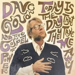 cover: Dave Cloud|The Gospel of Power - Today Is The Day That They Take Me Away (Explicit)