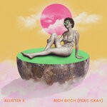 cover: Ckay|Allister X - Rich Bitch