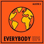 cover: Allister X - EVERYBODY UP!