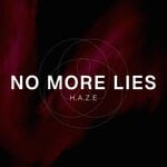 cover: H.a.z.e - No More Lies