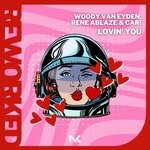 cover: Cari|Rene Ablaze|Woody Van Eyden - Lovin' You