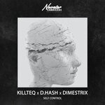 cover: Dimestrix|D.hash|Killteq - Self Control