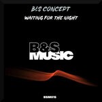 cover: B&s Concept - Waiting For The Night EP