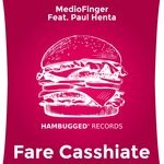 cover: Mediofinger|Paul Henta - Fare Casshiate